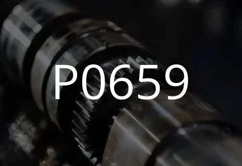 P0659 फॉल्ट कोडचे वर्णन.
