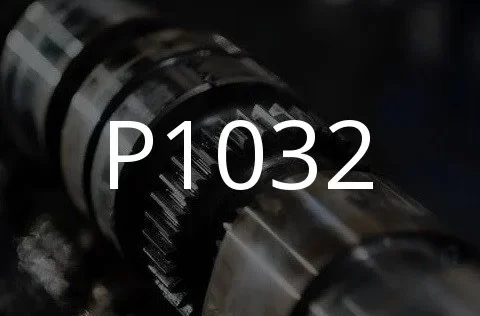 P1032 matxura-kodearen deskribapena.