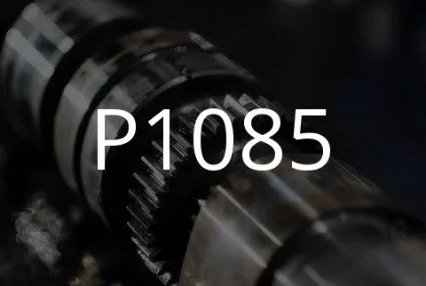 P1085 故障代码的描述。