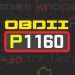 P1160 көйгөй кодунун сүрөттөлүшү.