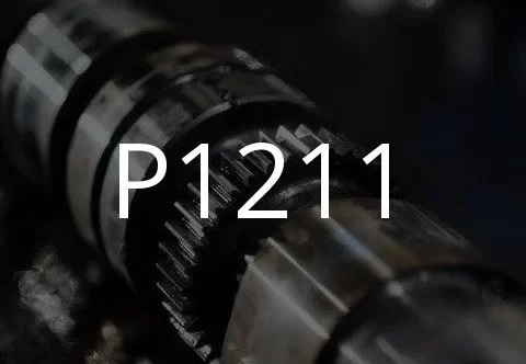P1211 გაუმართაობის კოდის აღწერა.