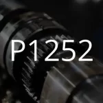 Описание кода неисправности P1252