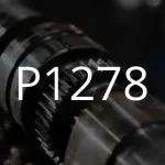 Описание кода неисправности P1278